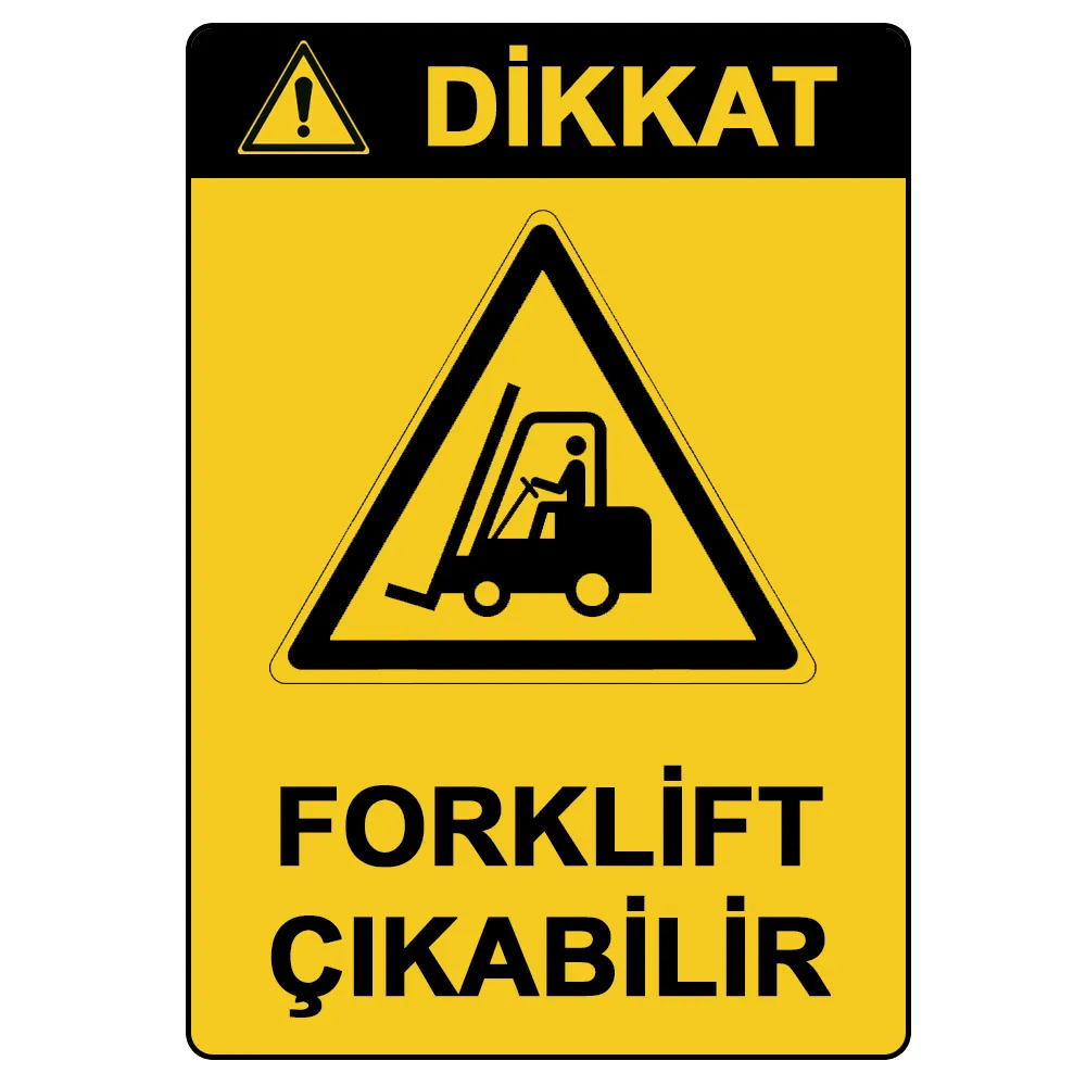 Dikkat Forklift Çıkabilir